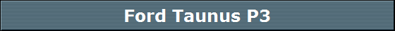 Ford Taunus P3